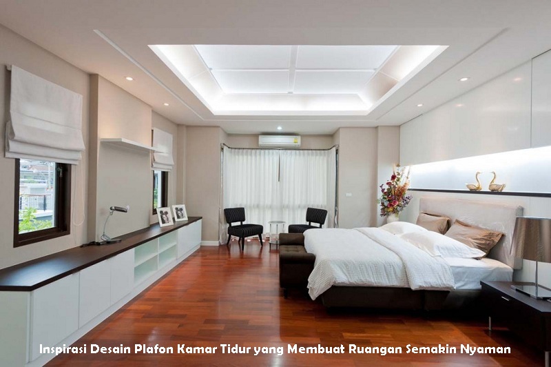 Inspirasi Desain Plafon Kamar Tidur yang Membuat Ruangan Semakin Nyaman